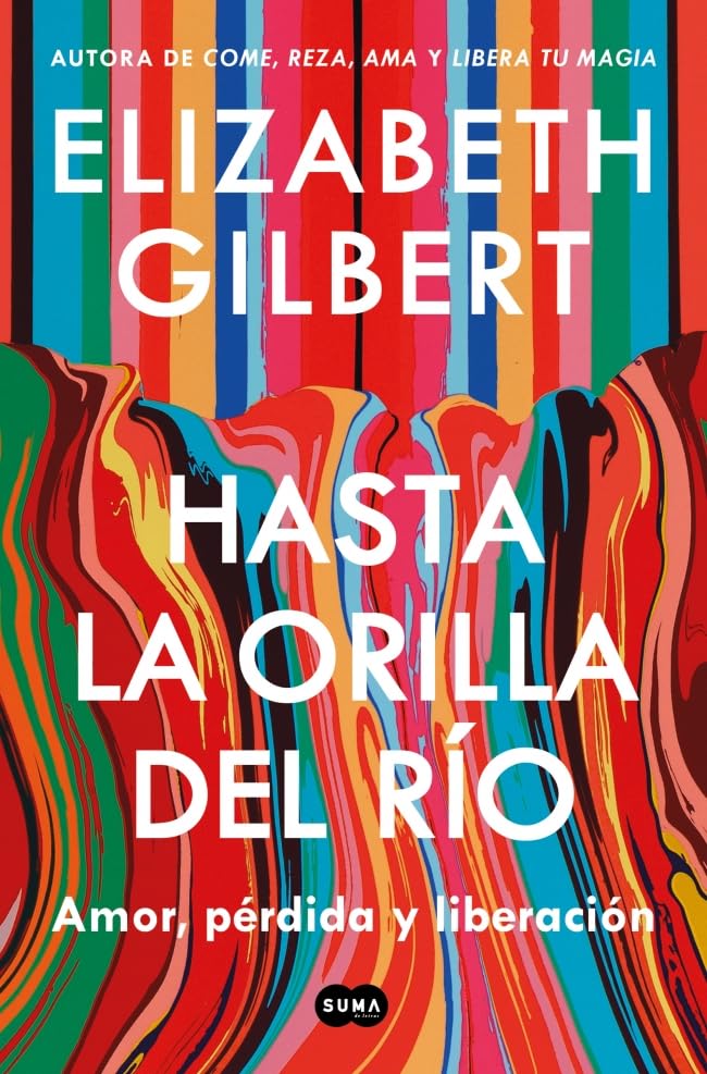 Hasta la orilla del río: Amor, pérdida y liberación book