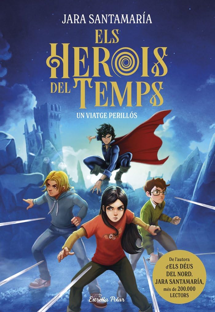 Els herois del temps 1. Un viatge perillós book