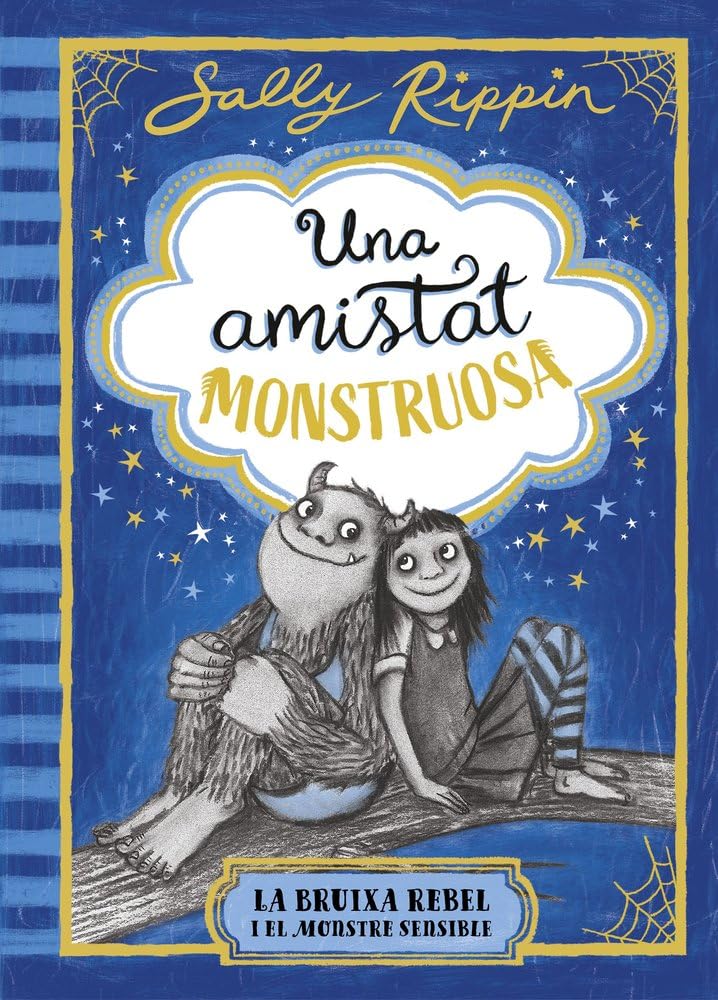 Una amistat monstruosa 1. La bruixa rebel i el monstre sensible book
