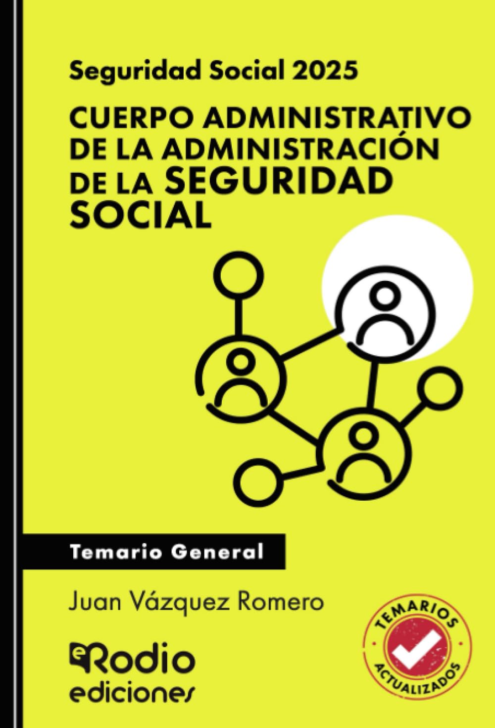 Seguridad Social 2025. Cuerpo Administrativo de la Administración de la Seguridad Social. Temario General book