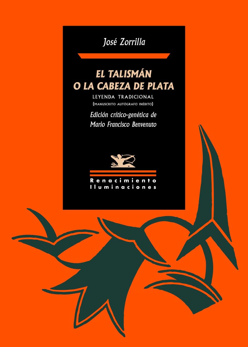 El talismán o La cabeza de plata: Leyenda tradicional (manuscrito autógrafo inédito) book
