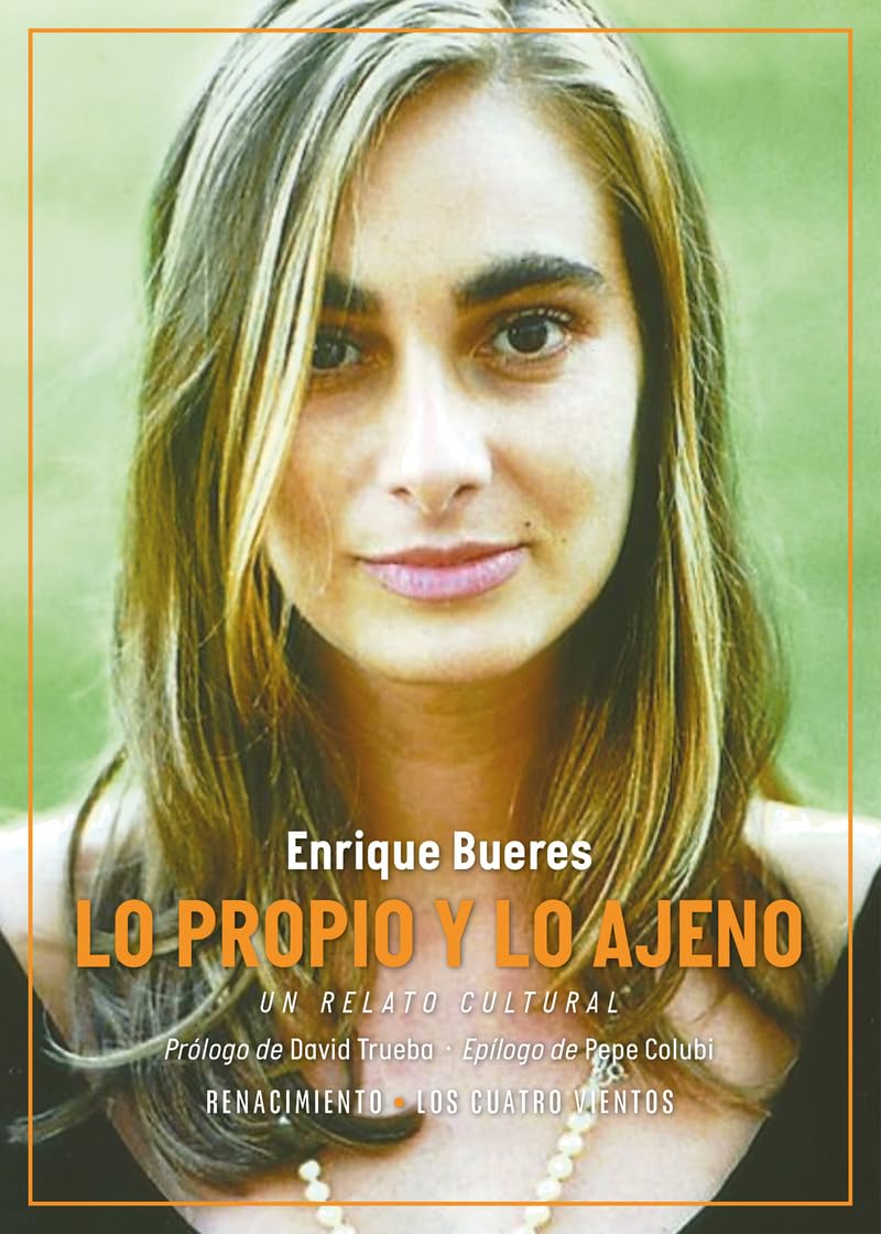 Lo propio y lo ajeno (Los Cuatro Vientos, Band 251) Essays & Short Stories