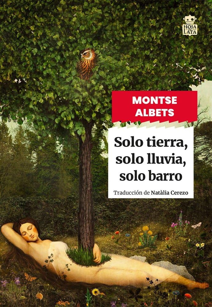 Solo tierra, solo lluvia, solo barro (Sensibles a las Letras, Band 111) Contemporary literature Books
