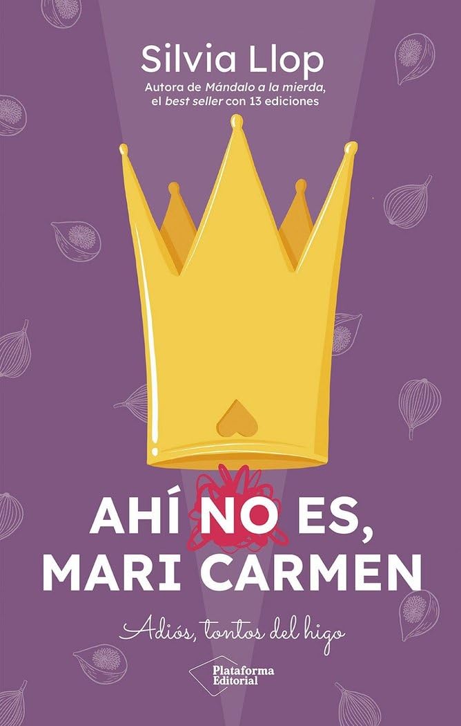 Ahí no es, Mari Carmen: Adiós, tontos del higo Business, Finance & Career