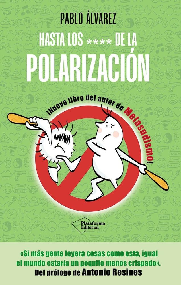 Hasta los **** de la polarización book