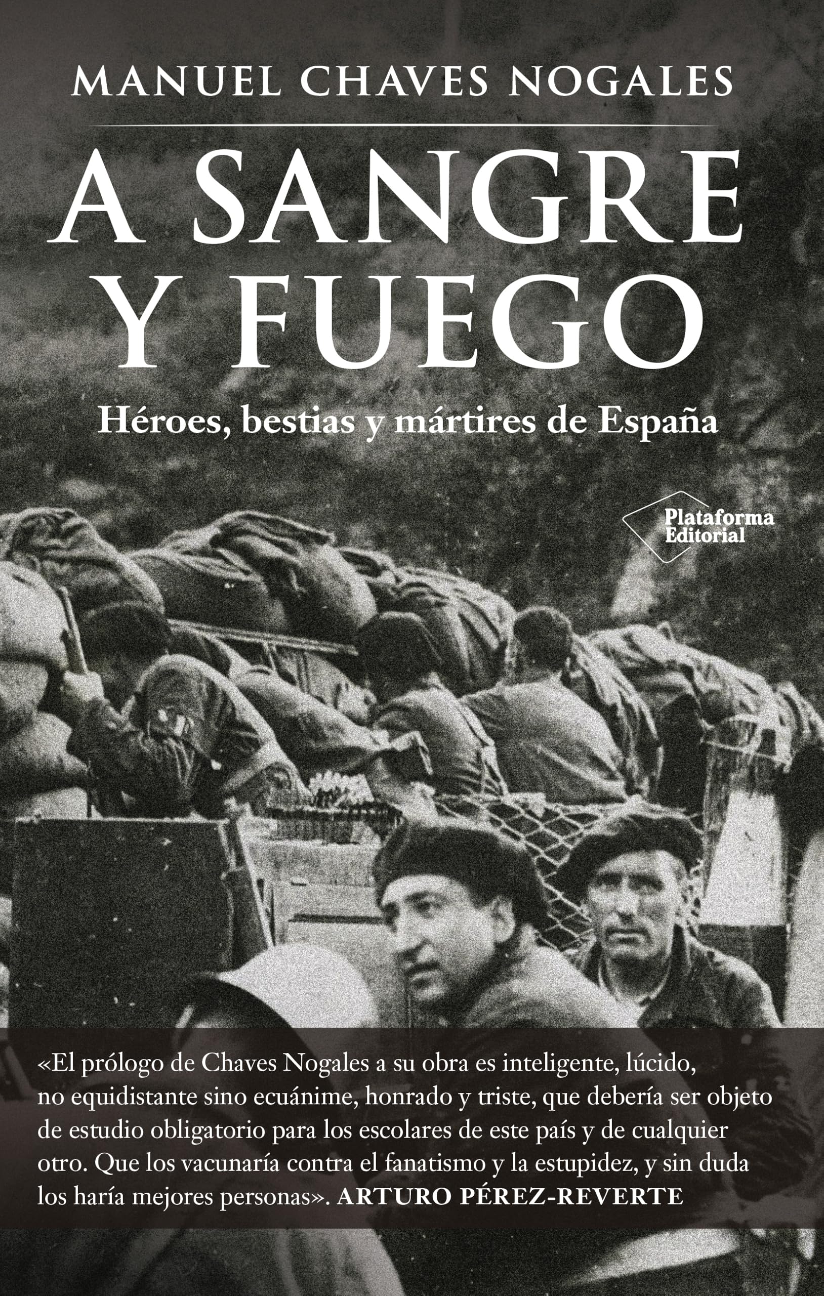 A sangre y fuego: Héroes, bestias y mártires de España Biographies & Memoirs