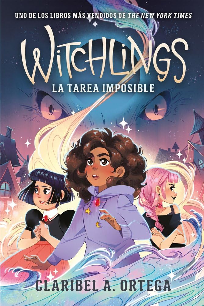 Witchlings. La tarea imposible (COLECCIÓN INFANTIL) Novels & Short Stories