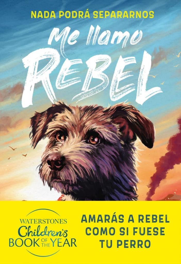 Me llamo Rebel (COLECCIÓN INFANTIL) Children's books