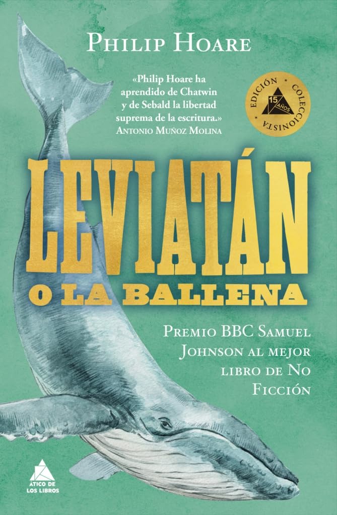 Leviatán o la ballena (edición especial limitada en tapa dura con cantos pintados) (Ático) Essays & Short Stories