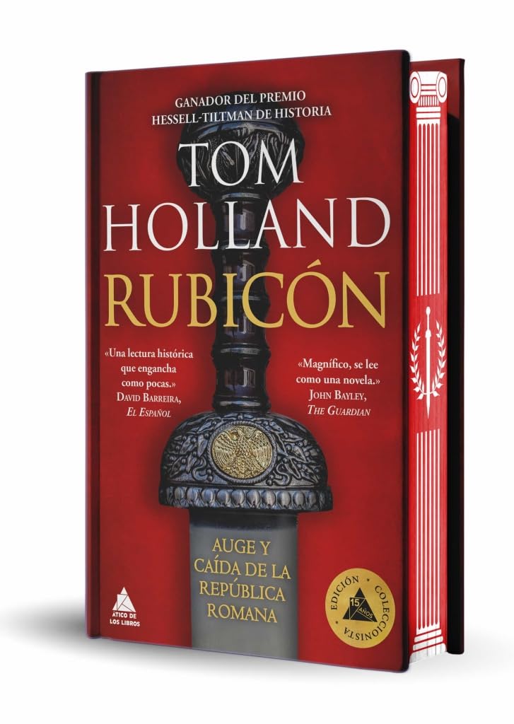 Rubicón (edición especial limitada en tapa dura con cantos pintados): Auge y caída de la República romana (Ático) Politics & History
