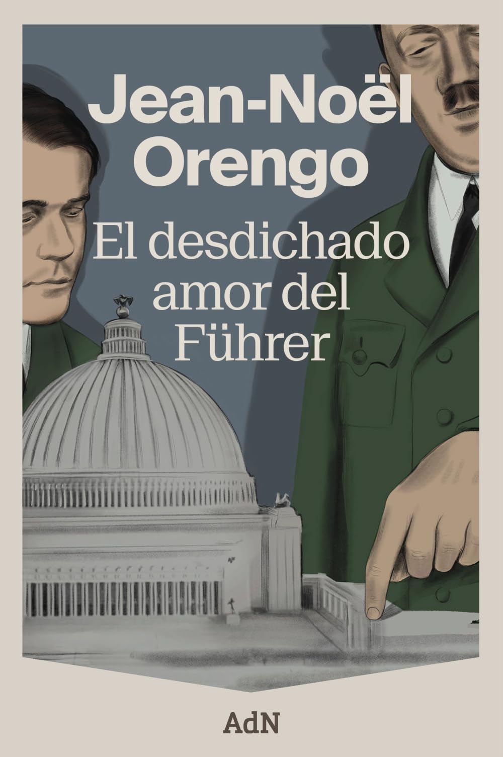 El desdichado amor del Führer (AdN Editorial Grupo Anaya) Contemporary literature
