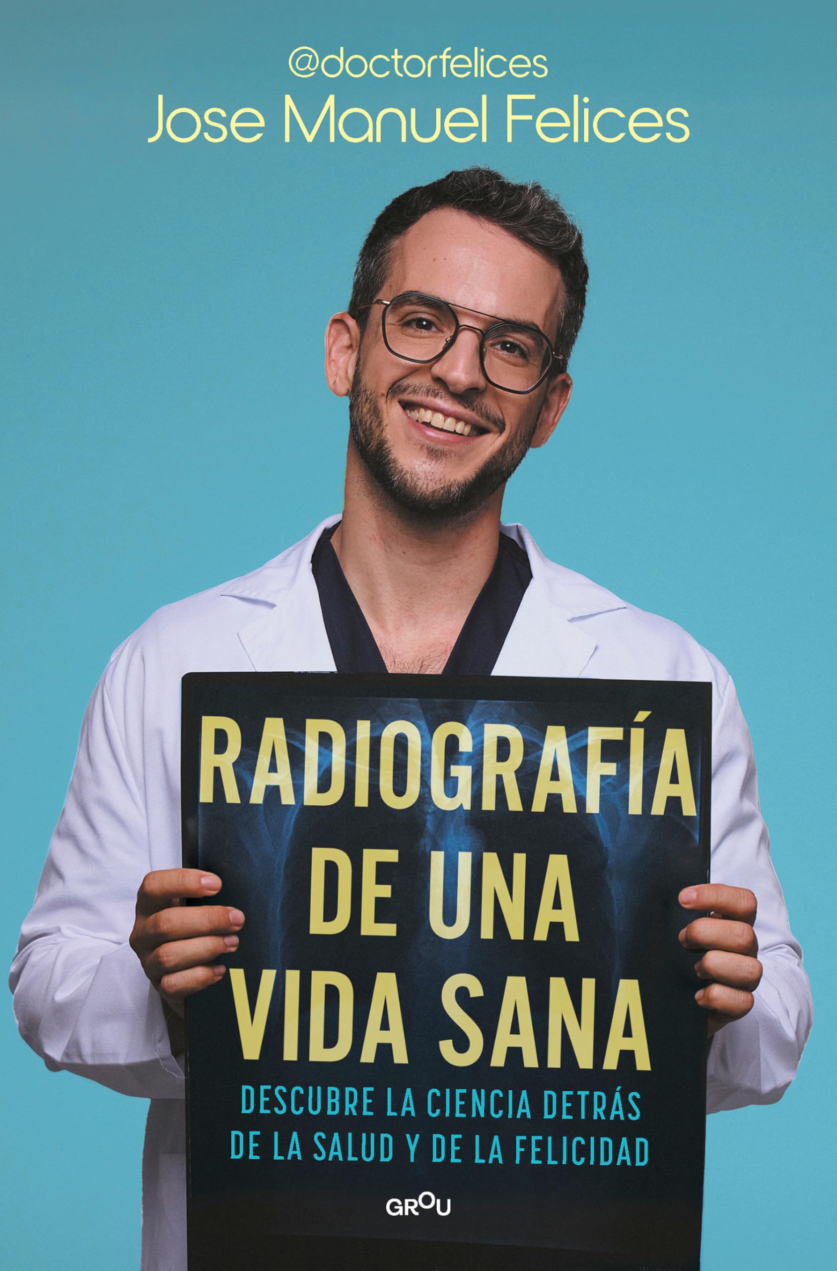 Radiografía de Una Vida Sana / X-Ray of a Healthy Life book