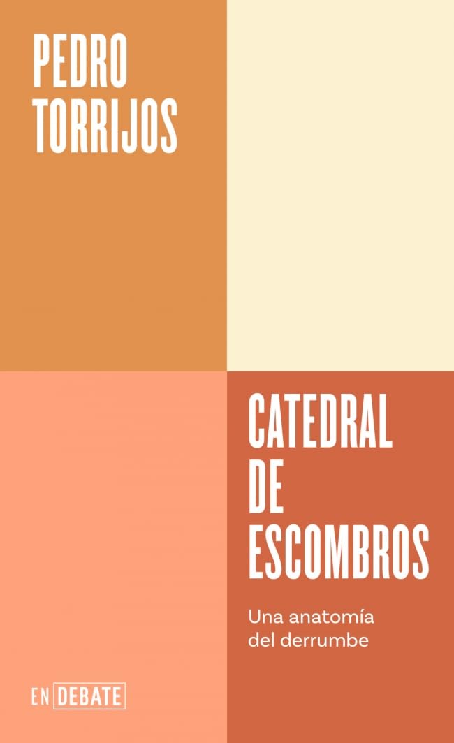 Catedral de escombros (Serie ENDEBATE): Una anatomía del derrumbe book