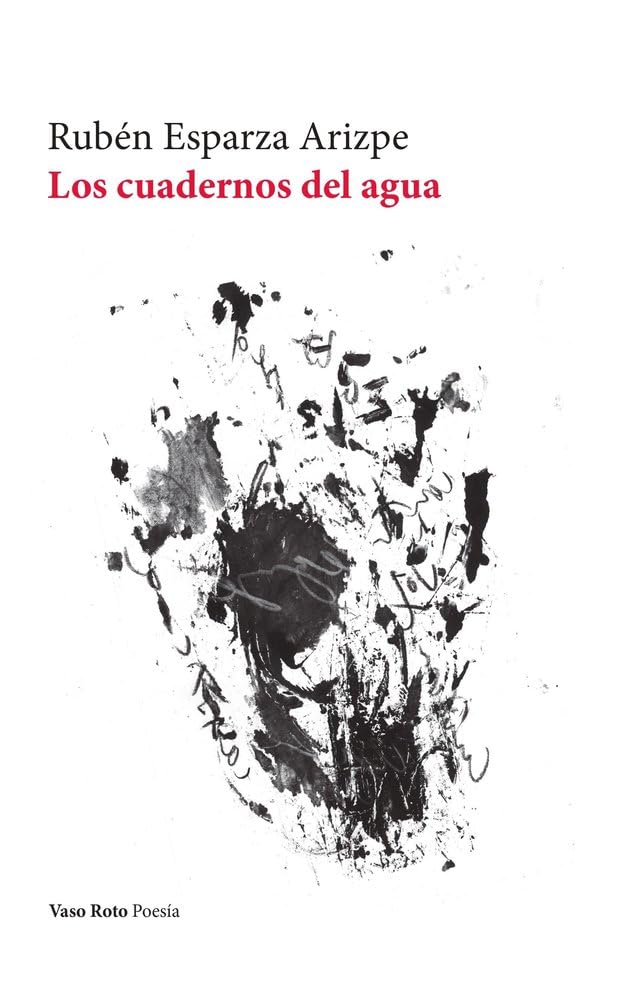 Los cuadernos del agua (Poesía, Band 228) Poetry