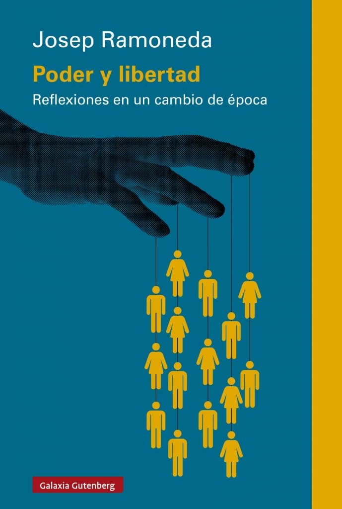 Poder y libertad: Reflexiones en un cambio de época (Ensayo) Philosophy