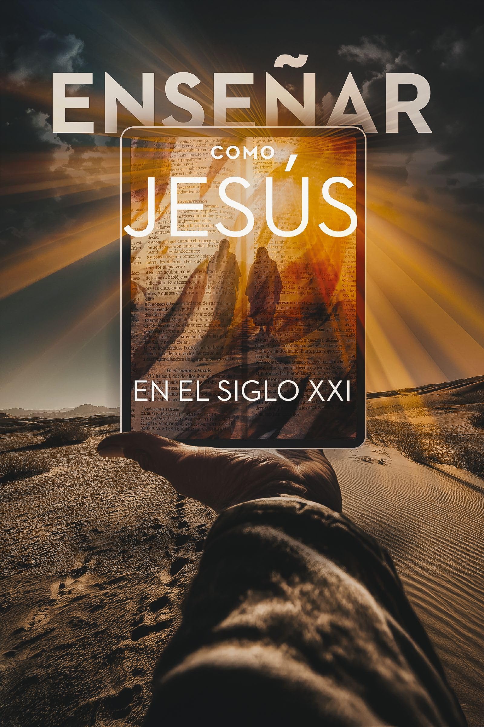 The Ense¿¿ar Como Jes¿¿s En El Siglo XXI Learning & Reference