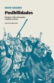 Posibilidades: Ensayos sobre jerarquía, rebelión y deseo (Serie General Universitaria, Band 200) Social Sciences