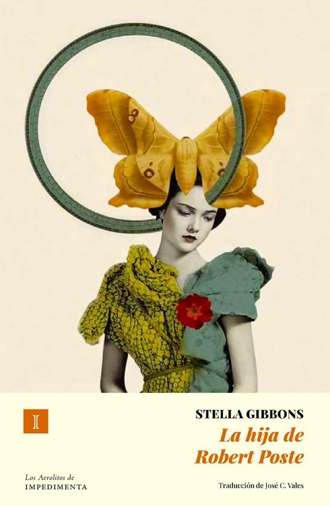 La hija de Robert Post/ Cold Comfort Farm book