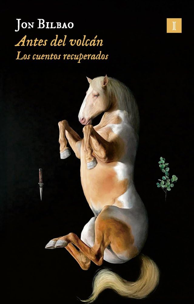 Antes del volcán: Cuentos recuperados Contemporary literature