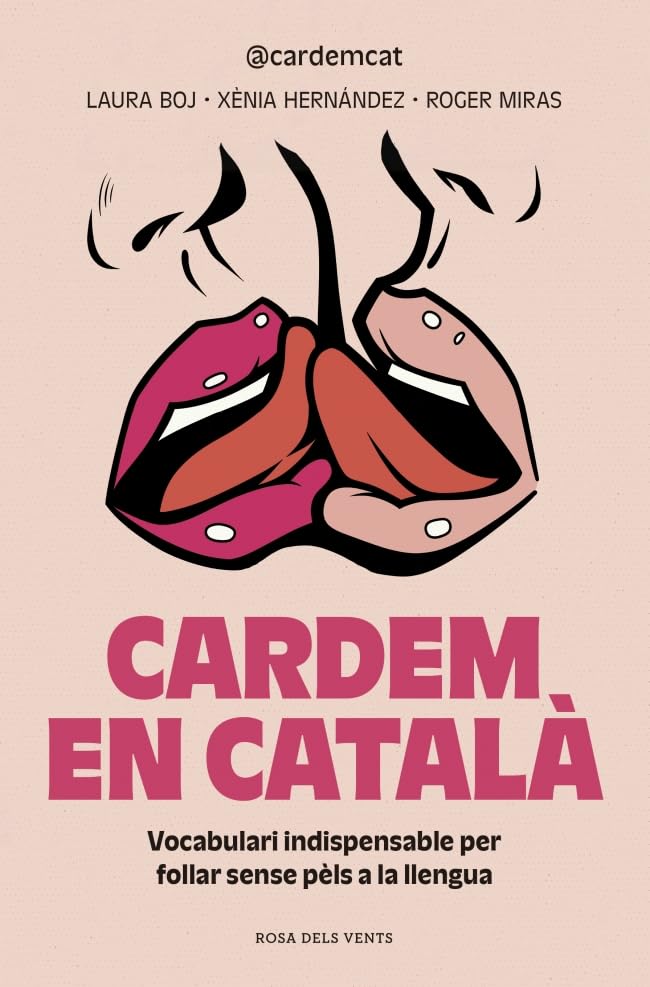Cardem en català: Vocabulari indispensable per follar sense pèls a la llengua (Divulgació) Social Sciences