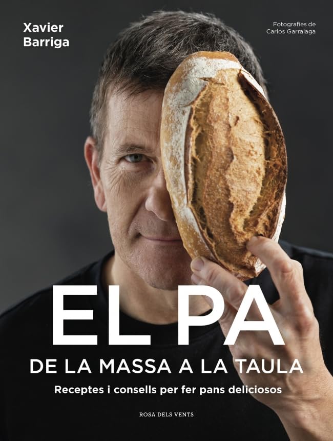 El pa, de la massa a la taula: Receptes i consells per fer pans deliciosos book