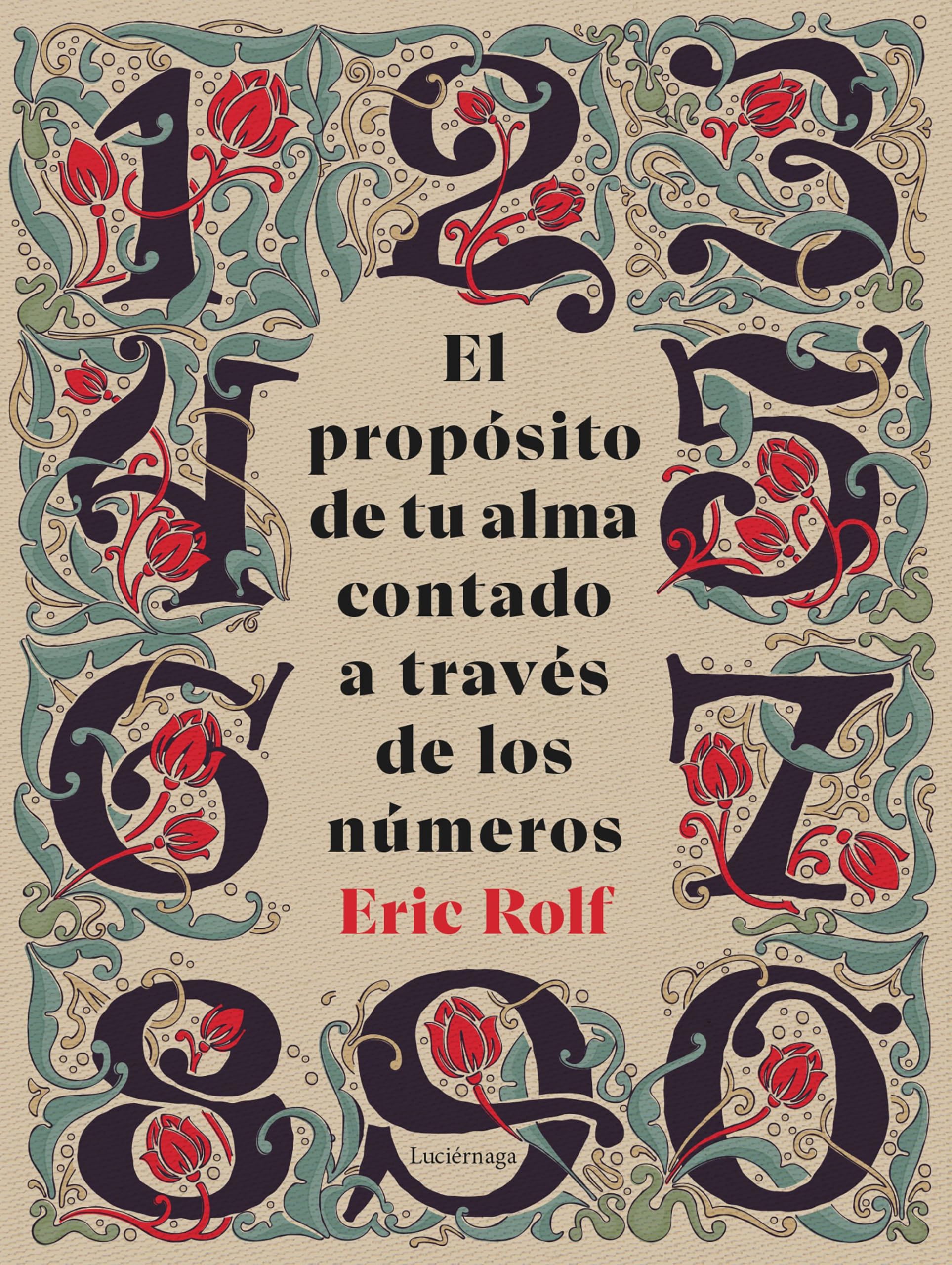 El propósito de tu alma contado a través de los números (LIBROS DE CABECERA) Religion & Esotericism