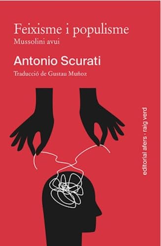 Feixisme i populisme: Mussolini avui (Biblioteca de pensament crític, Band 10) Books