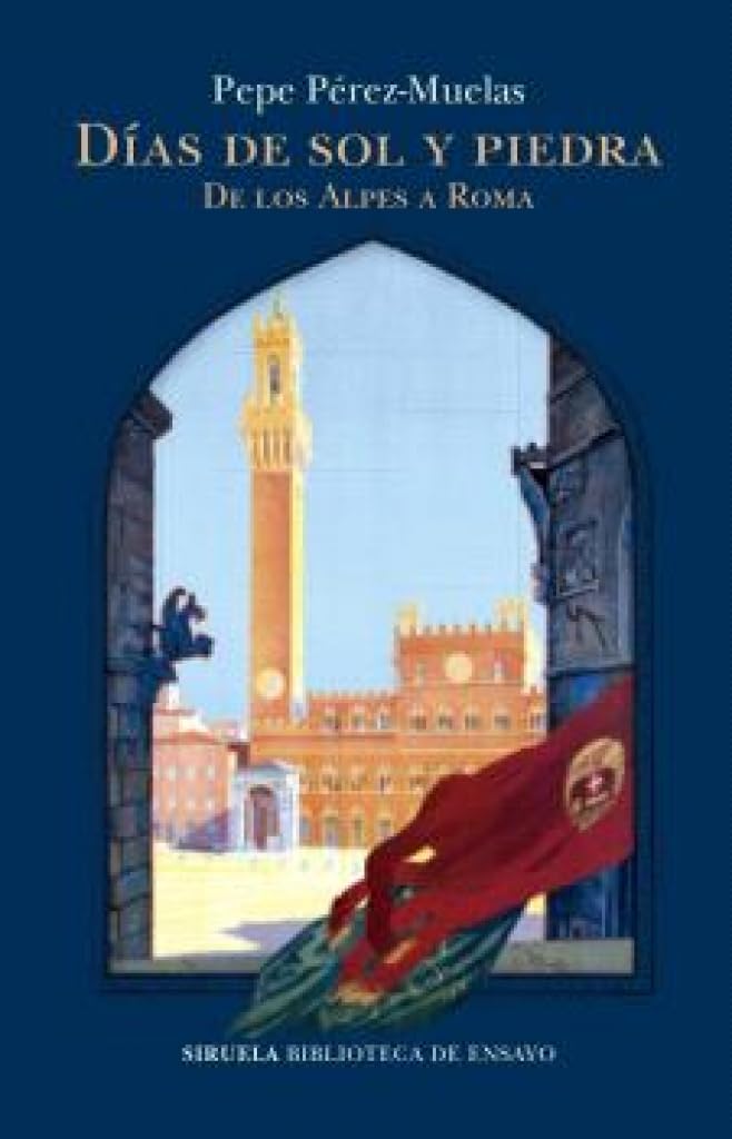 Días de sol y piedra: De los Alpes a Roma book
