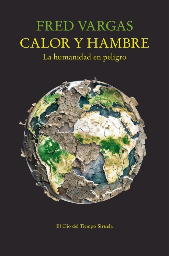 Calor y hambre: La humanidad en peligro book
