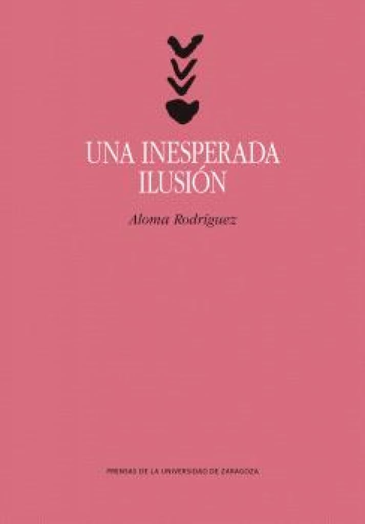Una inesperada ilusión (La Gruta de las Palabras, Band 133) Books
