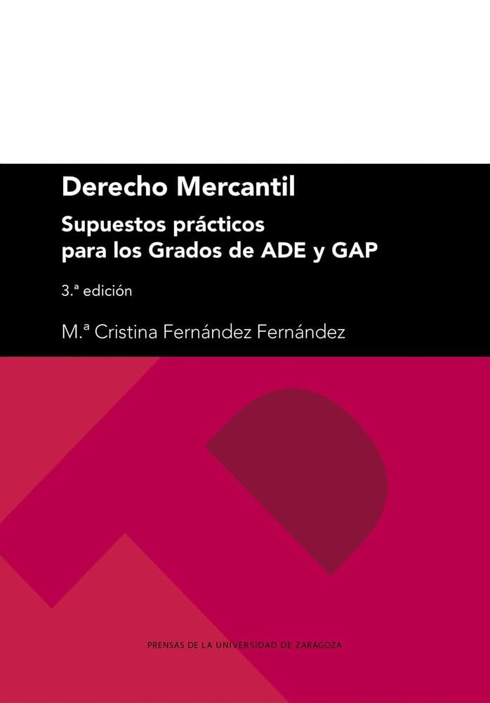 Derecho Mercantil: Supuestos prácticos para los grados de ADE y GAP (3.ª edición) book