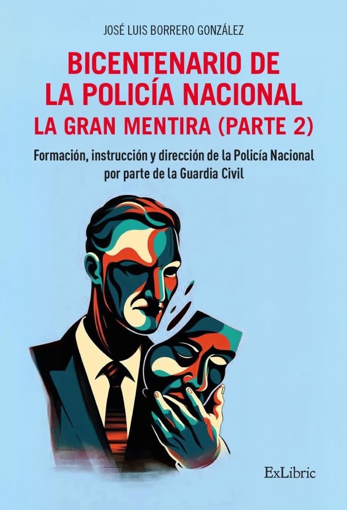 Bicentenario de la Policía Nacional. La gran mentira. Parte 2 book