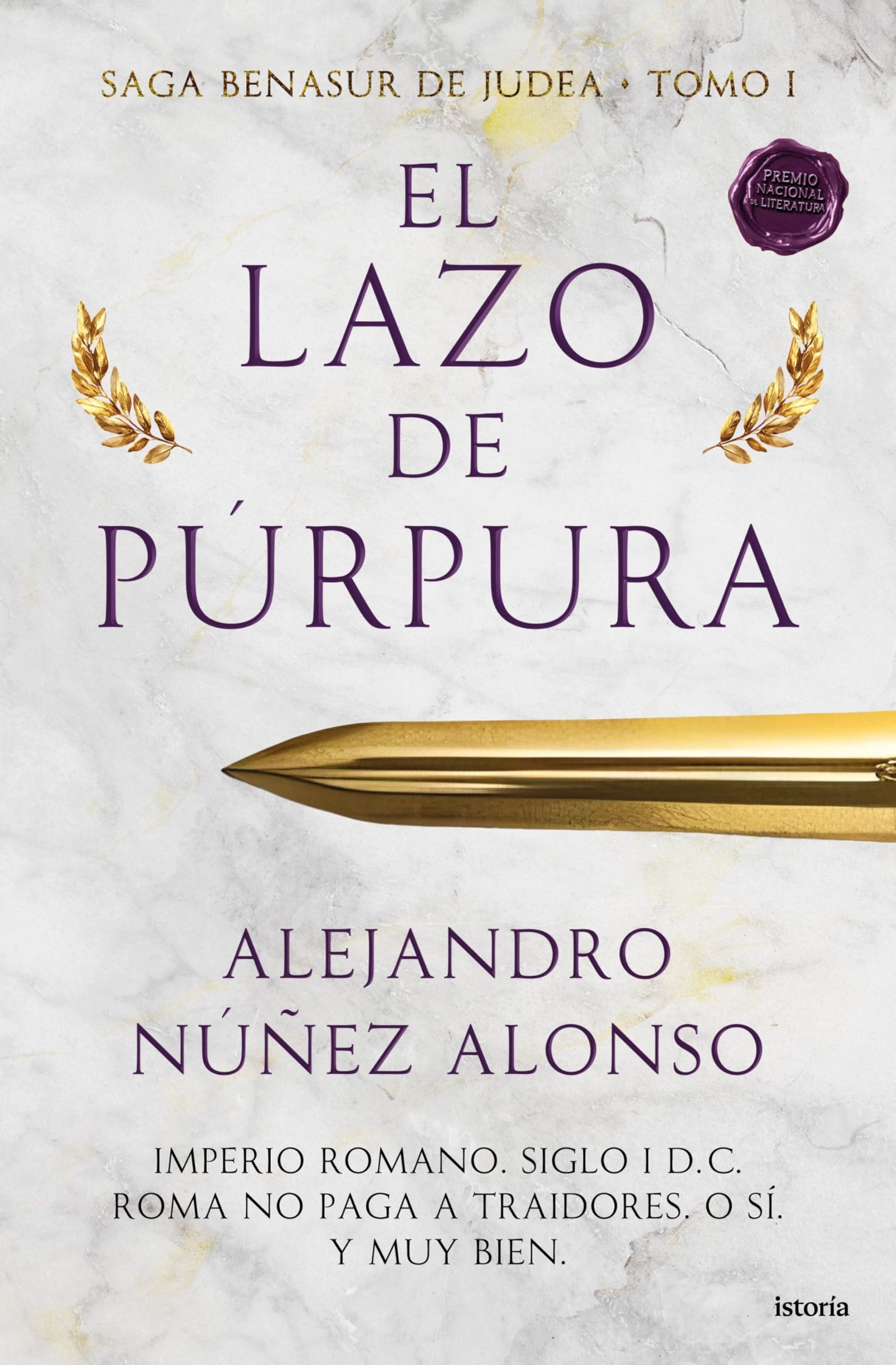 El lazo de púrpura: Saga Benasur de Judea Tomo I (Istoría) Action & Adventure