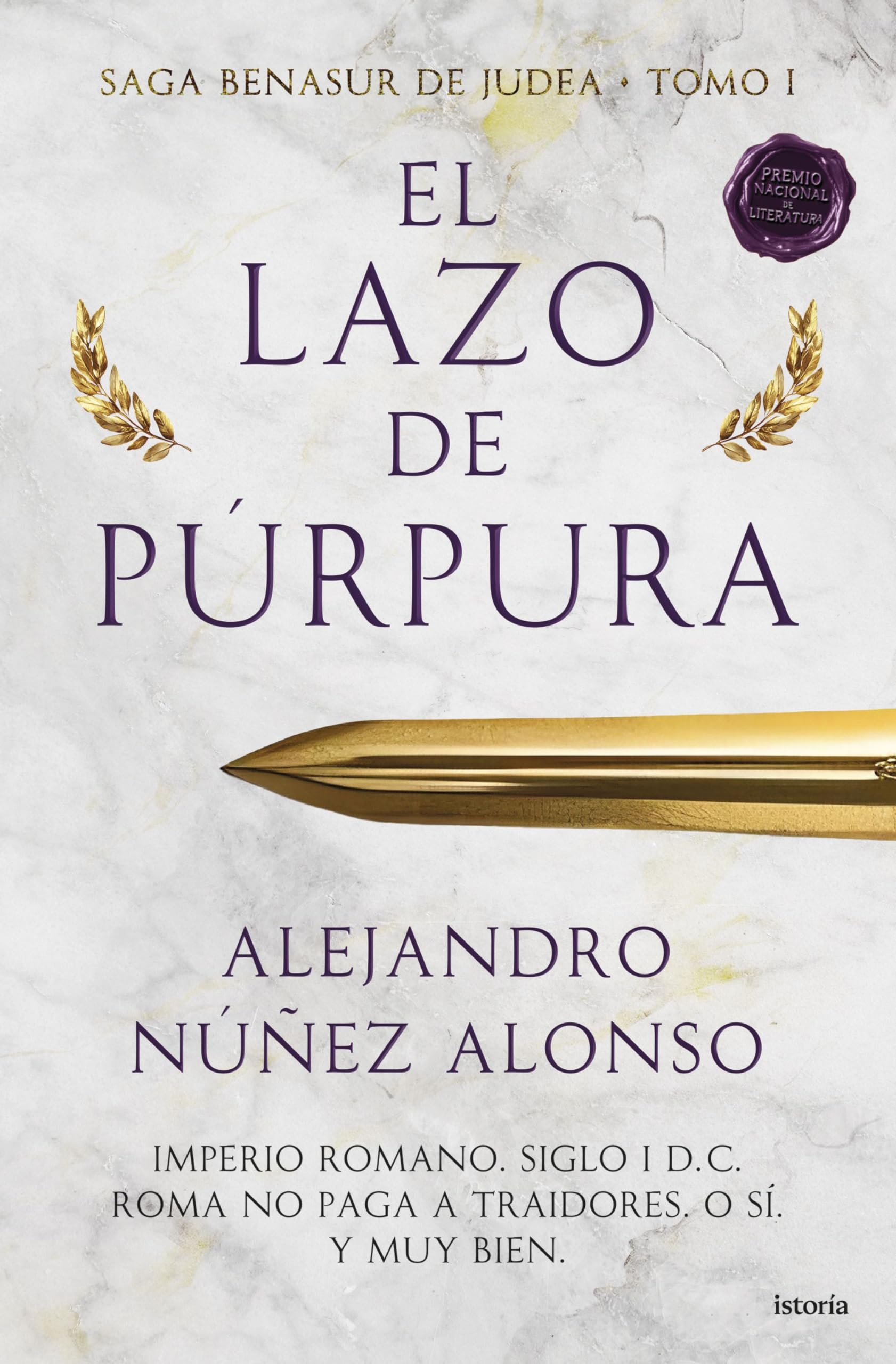 El lazo de púrpura: Saga Benasur de Judea Tomo I (Istoría) Classics