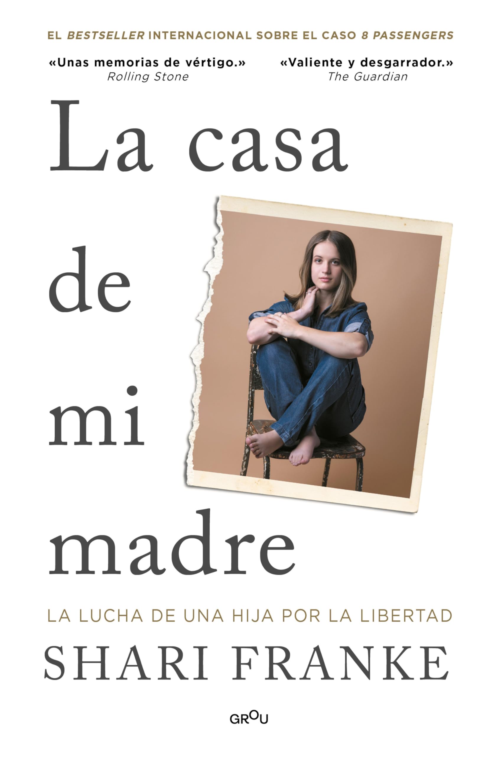 La Casa de Mi Madre. La Lucha de Una Hija Por La Libertad / The House of My Mother: A Daughter's Quest for Freedom Crime & Thrillers