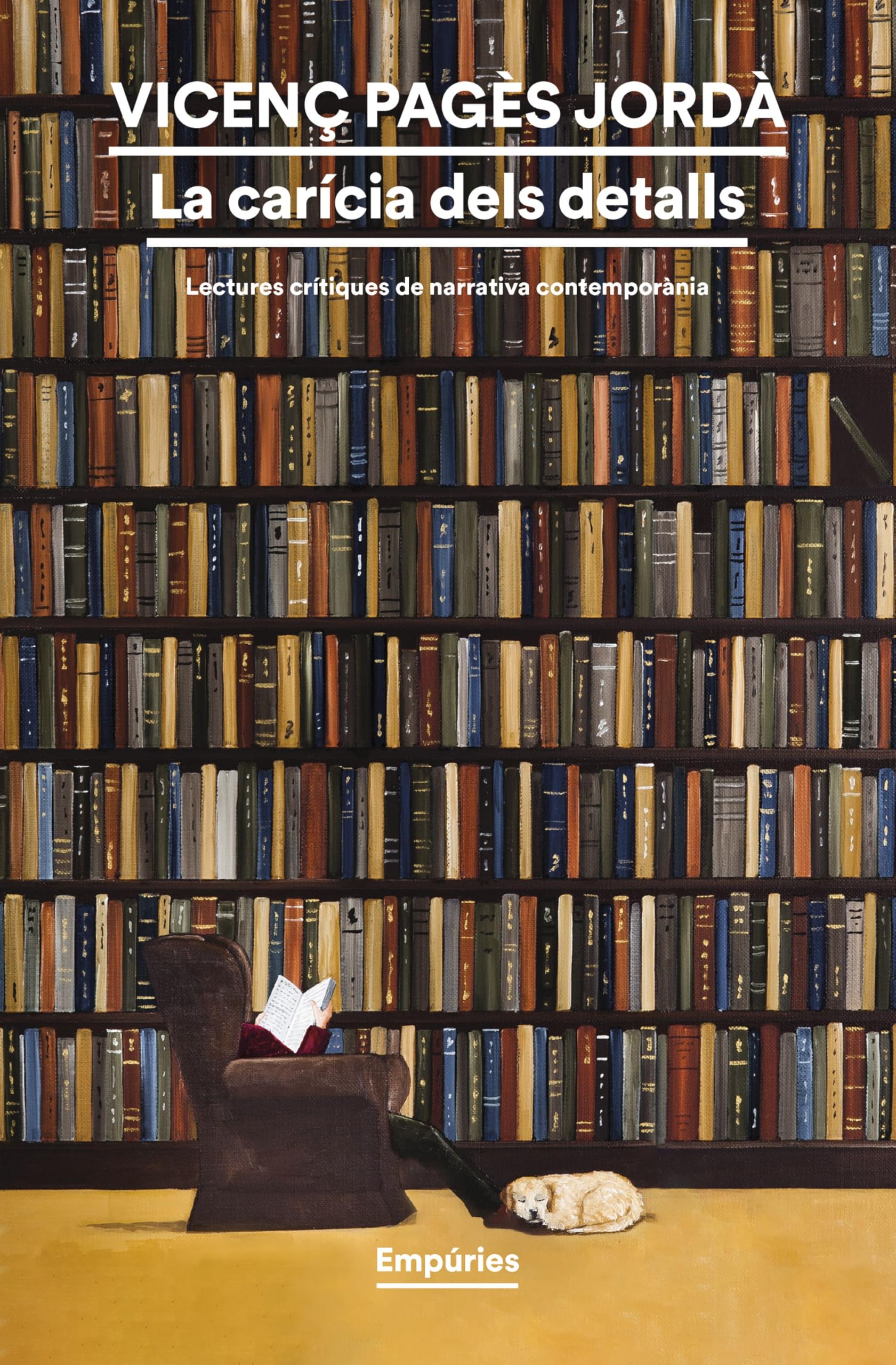 La carícia dels detalls: Lectures crítiques de narrativa contemporània (BIBLIOTECA UNIVERSAL EMPURIES) Essays & Short Stories