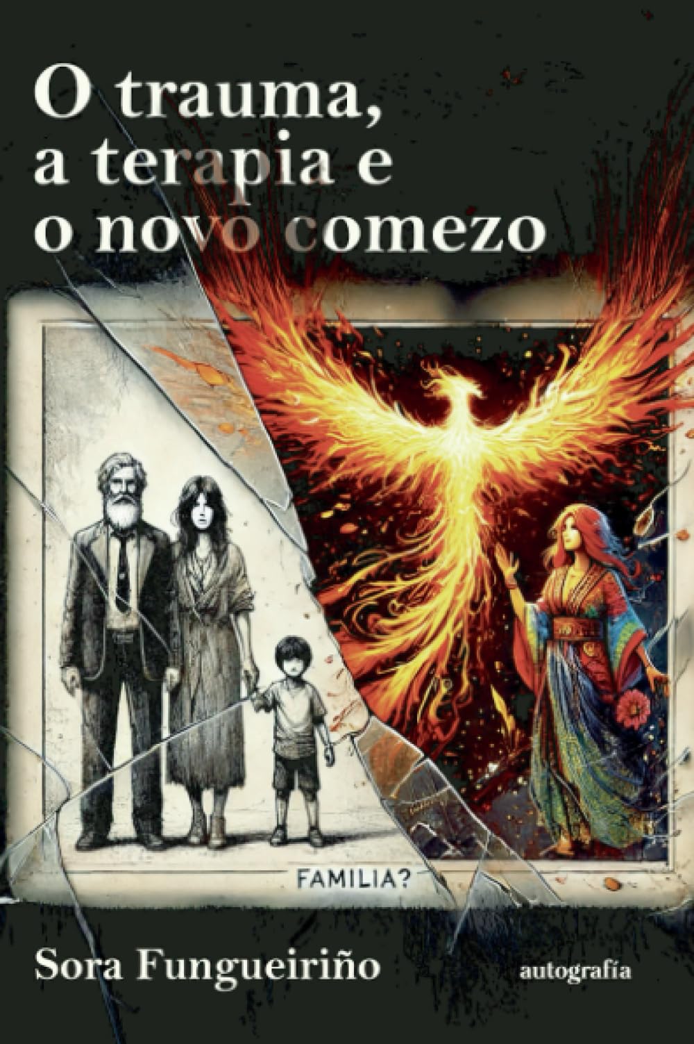 O trauma, a terapia e o novo comezo book