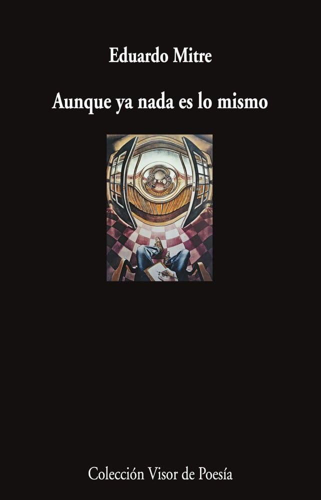 Aunque ya nada es lo mismo (Visor de Poesía, Band 1278) Poetry