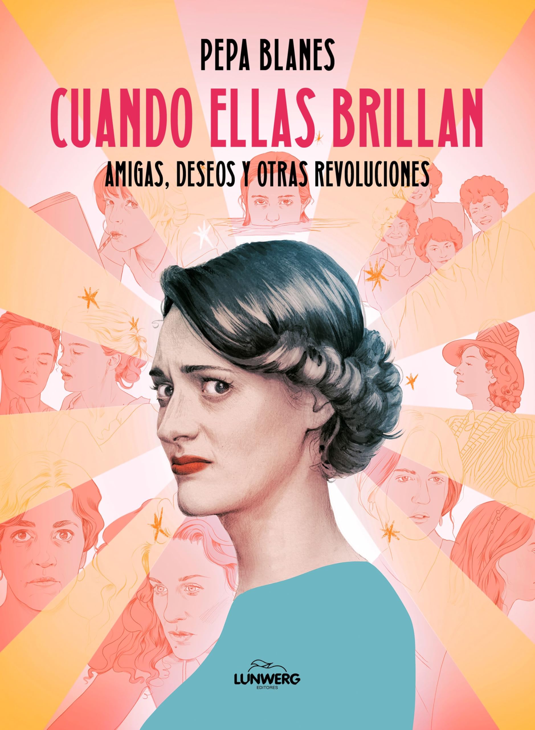 Cuando ellas brillan: Amigas, deseos y otras revoluciones (Guías ilustradas) Film, Art & Culture