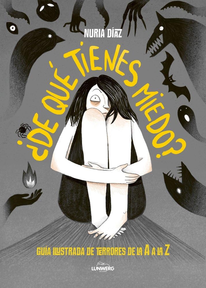 ¿De qué tienes miedo?: Guía ilustrada de terrores de la A a la Z Fantasy & Sci-Fi