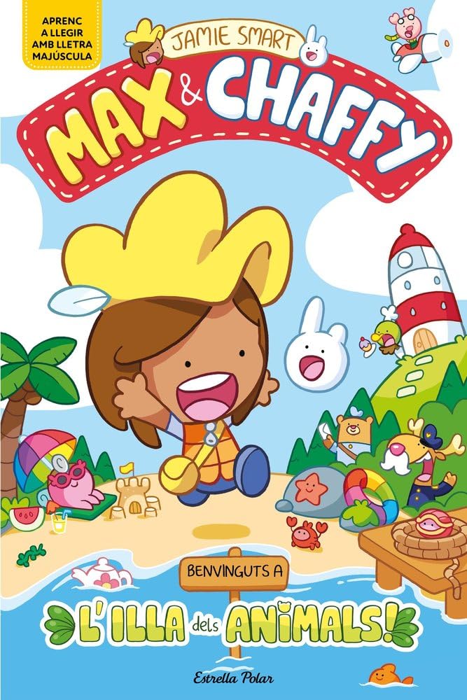 Max & Chaffy 1. Benvinguts a l'Illa dels Animals!: En lletra MAJÚSCULA per aprendre a llegir (llibres per a nens a partir de 5 anys) (Primers lectors) Novels & Short Stories