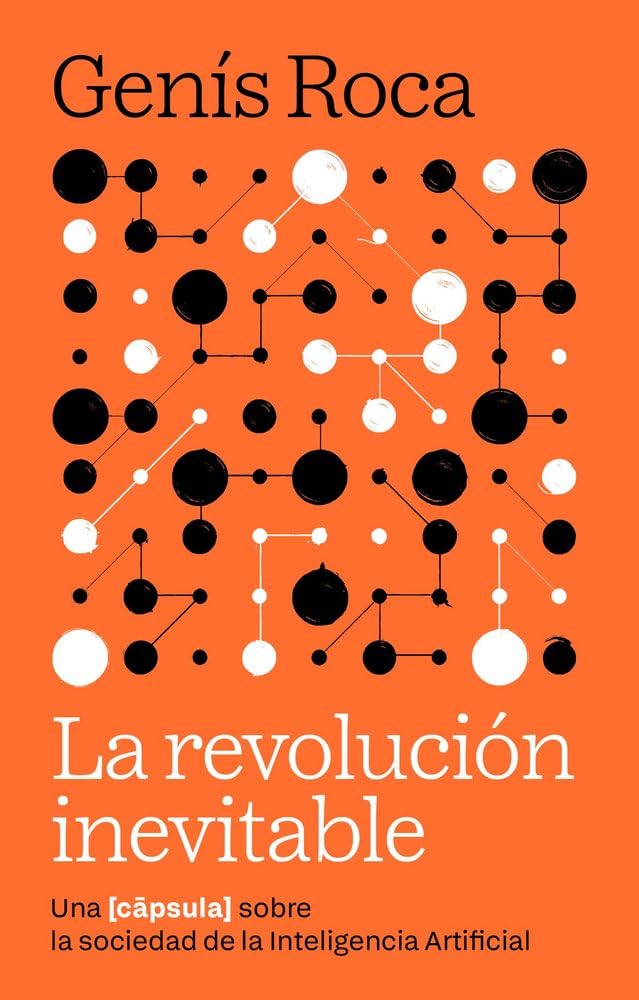 La revolución inevitable (Càpsula) Business & Technology