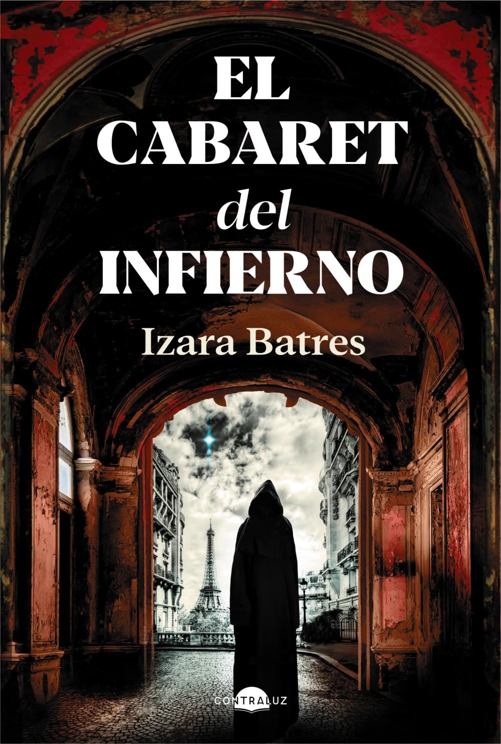 El cabaret del infierno (Contraluz) Historical Fiction