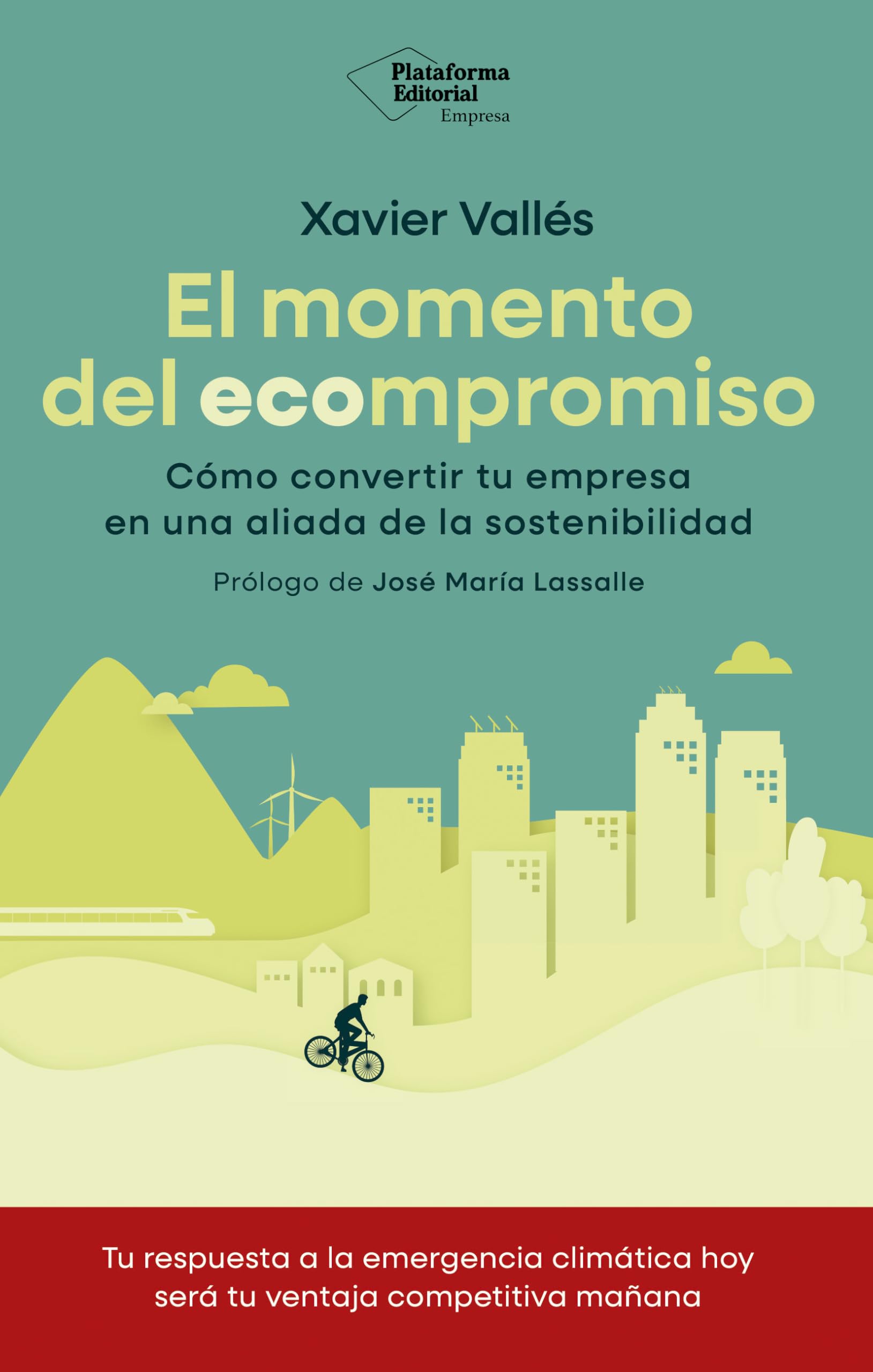 El momento del ecompromiso: Cómo convertir tu empresa en una aliada de la sostenibilidad Books