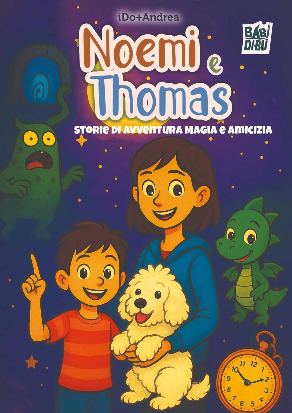 Noemi e Thomas. Storie di avventura magia e amicizia Novels & Short Stories