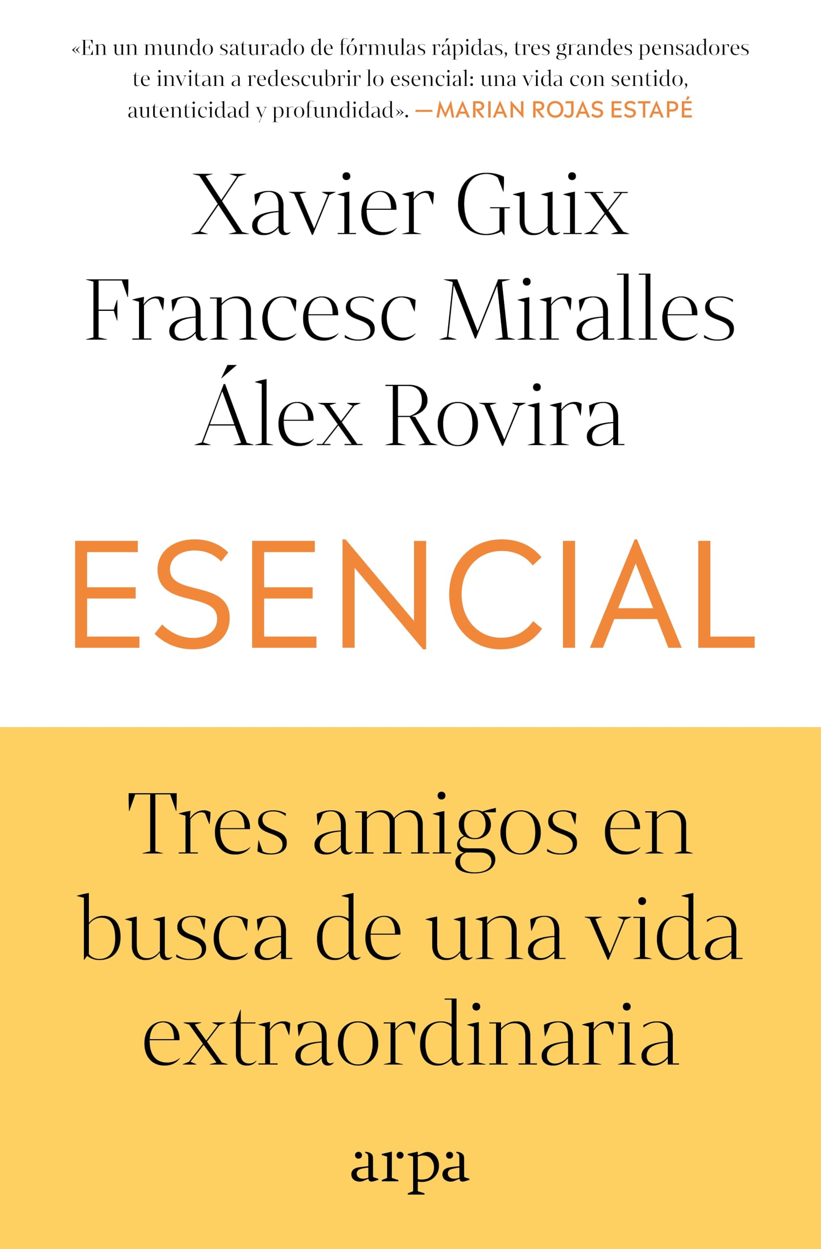 Esencial: Tres amigos en busca de una vida extraordinaria book