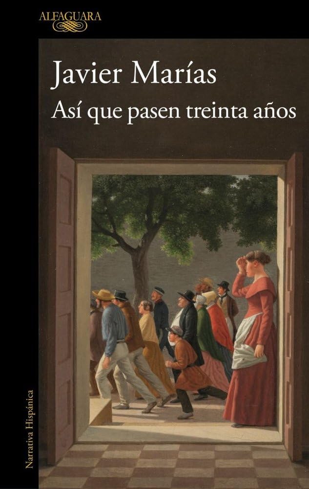 Así Que Pasen Treinta Años / So Thirty Years May Pass Essays & Short Stories