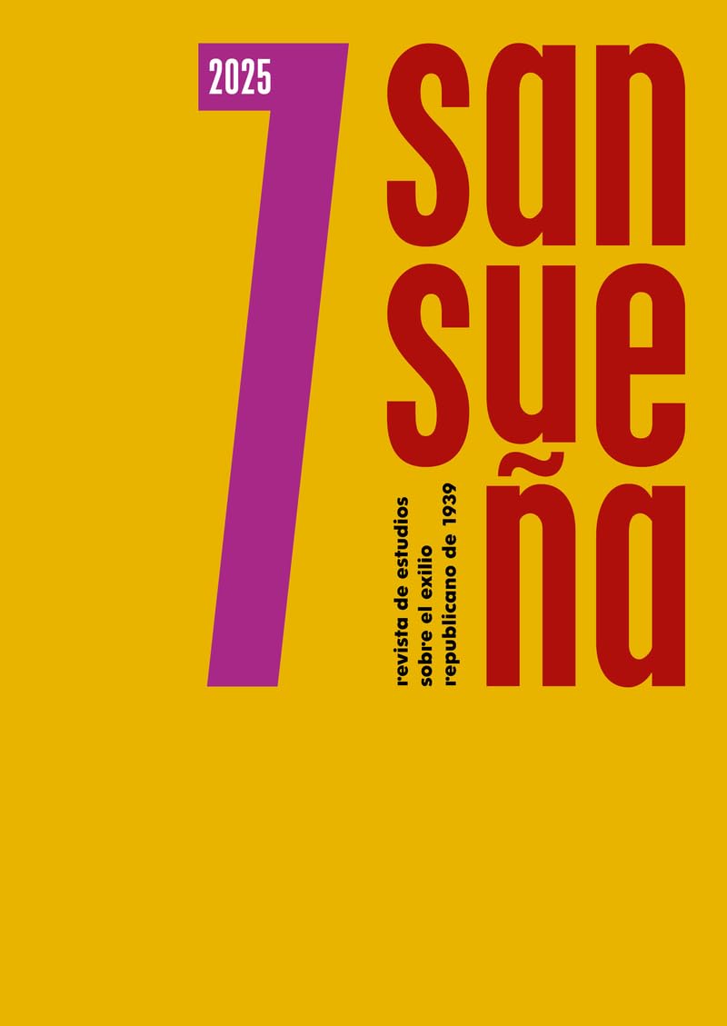 Sansueña. 7: Revista de estudios sobre el exilio republicano de 1939. Número 7 (Revista Sansueña, Band 7) Contemporary literature Books
