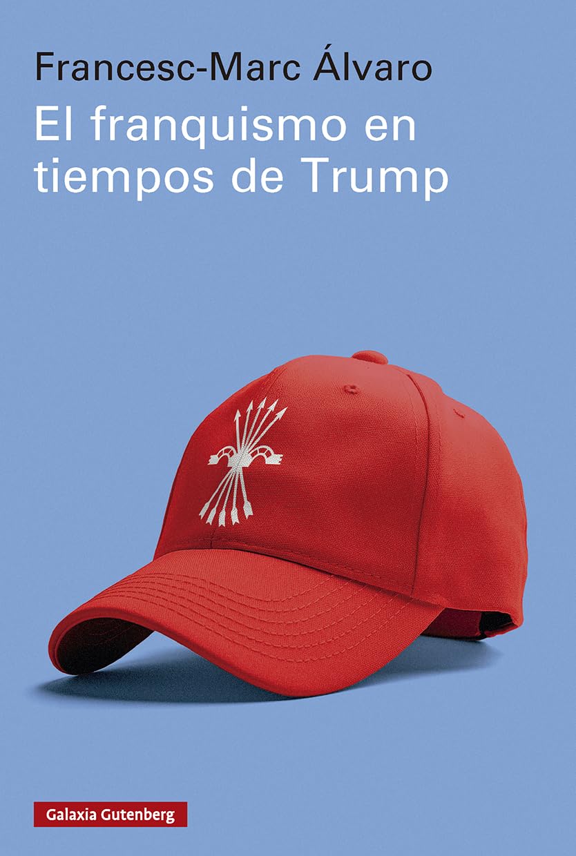 El franquismo en tiempos de Trump book