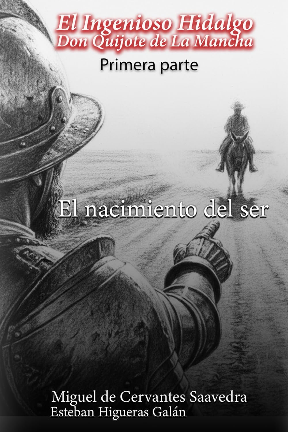 El ingenioso hidalgo Don Quijote de la Mancha (1605) Philosophy